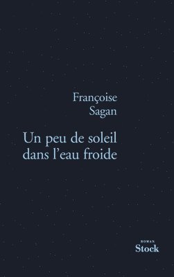 Sagan-F - Sagan-F: Peu de Soleil Dans L Eau Froide, Häftad. Tillgänglighet: Lägg i varukorg