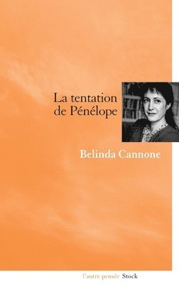 Belinda Cannone - La Tentation de Penelope, Häftad