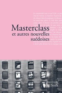 bokomslag Masterclass et autres nouvelles suédoises