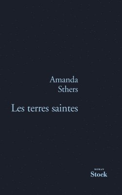 Amanda Sthers - Les Terres Saintes, Häftad