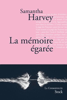Samantha Harvey - La mémoire égarée, Häftad. Tillgänglighet: Lägg i varukorg