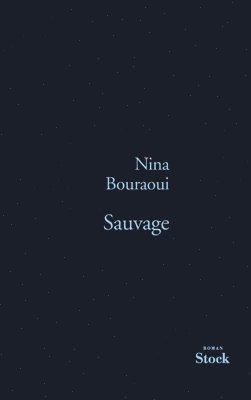 Nina Bouraoui - Sauvage, Häftad