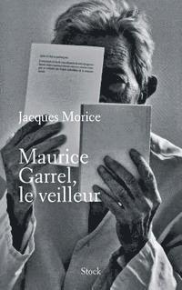 Maurice Garrel, le veilleur 1