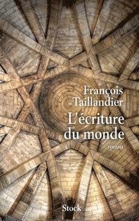 bokomslag L Ecriture Du Monde Tome 1