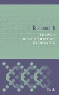 bokomslag Le Livre de la Meditation Et de la Vie