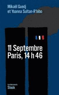 11 Septembre, Paris, 14h46 1