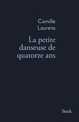 Camille Laurens - La petite danseuse de quatorze ans, Häftad. Tillgänglighet: Lägg i varukorg