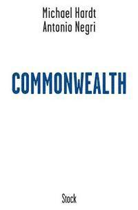 Antonio Negri, Michael Hardt - Commonwealth, Häftad