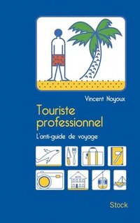 bokomslag Touriste Professionnel