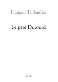 Le père Dutourd