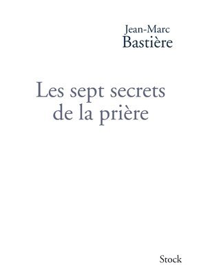 bokomslag Les Sept Secrets de la Priere