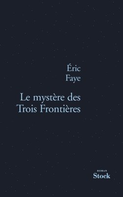 Le Mystere Des Trois Frontieres