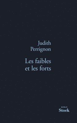 Judith Perrignon - Les Faibles Et Les Forts, Häftad