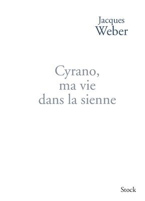 Cyrano Ma Vie Dans La Sienne 1