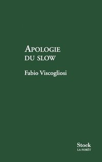 bokomslag Apologie Du Slow