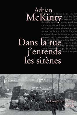 bokomslag McKinty-A: Dans la rue j'entends les sirènes