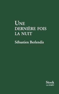 bokomslag Une Derniere Fois La Nuit