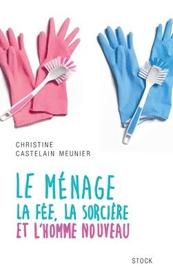 Castelain-Meunier-C - Le Menage, Häftad