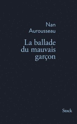 bokomslag La Ballade Du Mauvais Garcon