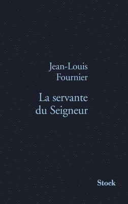 Jean-Louis Fournier - La Servante Du Seigneur, Häftad