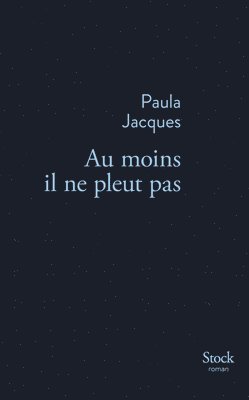 bokomslag Au Moins Il Ne Pleut Pas