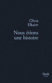 bokomslag Nous étions une histoire