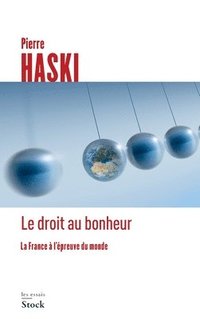 bokomslag Le Droit Au Bonheur