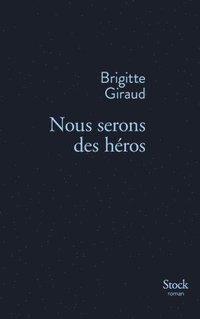 bokomslag Nous Serons Des Heros