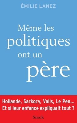 bokomslag Meme Les Politiques Ont Un Pere