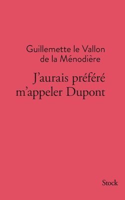 J Aurais Prefere M Appeler DuPont 1