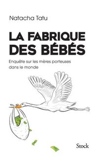 bokomslag La Fabrique Des Bebes