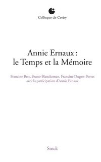 bokomslag Annie Ernaux: Le Temps Et La Memoire