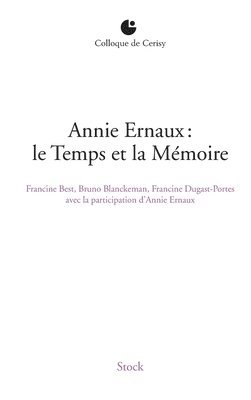 Annie Ernaux: Le Temps Et La Memoire 1