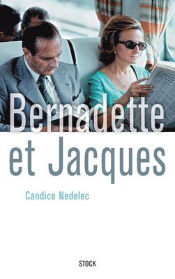 Candice Nedelec - Bernadette Et Jacques, Häftad