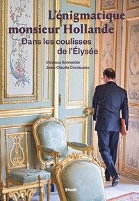 bokomslag L'énigmatique monsieur Hollande