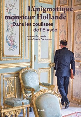 L'énigmatique monsieur Hollande 1