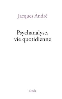 bokomslag Psychanalyse Via Quotidienne