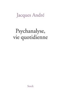 bokomslag Psychanalyse Via Quotidienne