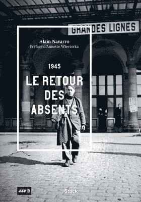 1945. Le retour des absents 1