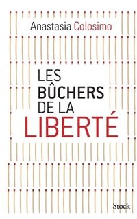 bokomslag Les bûchers de la liberté