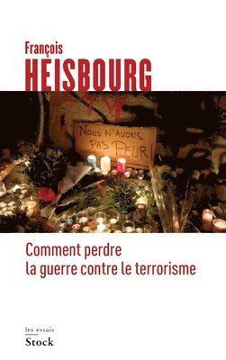 bokomslag Comment Perdre La Guerre Contre Le Terrorisme