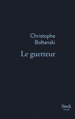 Christophe Boltanski - Le Guetteur, Häftad