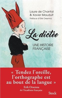 de Chantal-L+mauduit-X - La dictée, une histoire française, Häftad