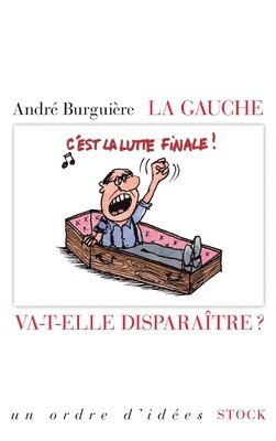 La Gauche Va-T-Elle Disparaitre 1