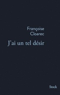 bokomslag J AI Un Tel Desir