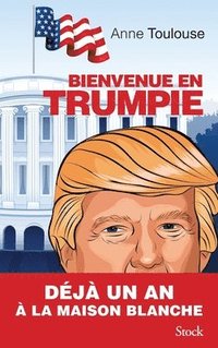 bokomslag Bienvenue En Trumpie