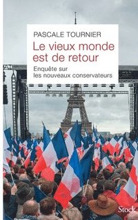 bokomslag Le Vieux Monde Est de Retour
