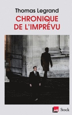 Thomas Legrand - Chronique de l'imprévu, Häftad