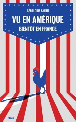 bokomslag Vu en Amérique... Bientôt en France