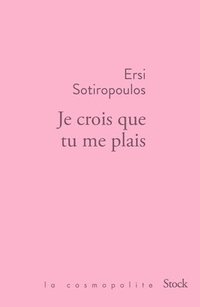bokomslag Je crois que tu me plais